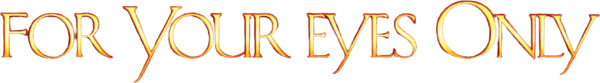 For Your Eyes Only