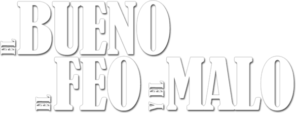 El Bueno, El Malo y El Feo