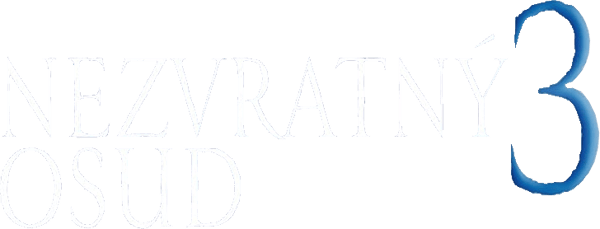 Nezvratný osud 3
