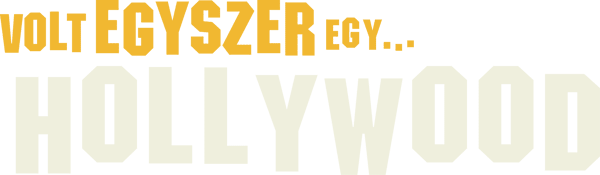 Volt egyszer egy… Hollywood