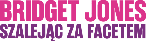 Bridget Jones. Szalejąc za facetem