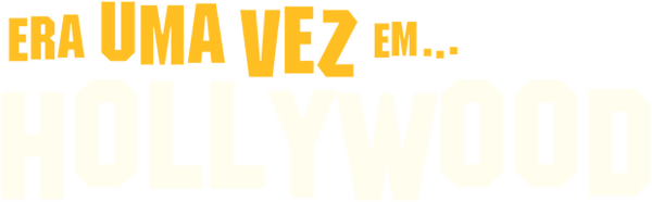 Era Uma Vez em… Hollywood