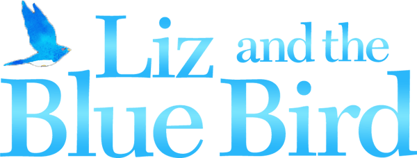Liz and the Blue Bird