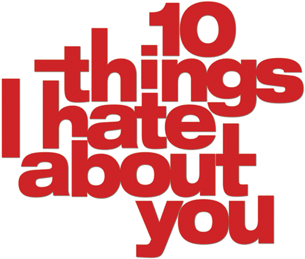10 Things I Hate About You