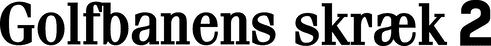 Golfbanens skræk 2