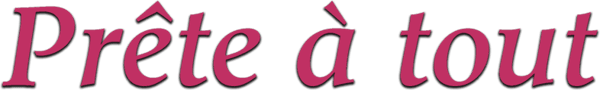 Prête à tout