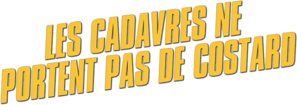Les cadavres ne portent pas de costard