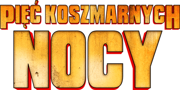 Pięć koszmarnych nocy
