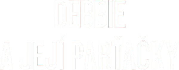 Debbie a její parťačky