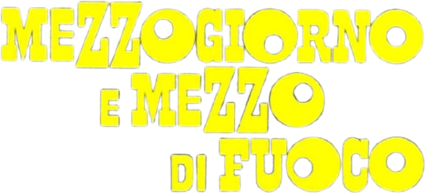 Mezzogiorno e mezzo di fuoco