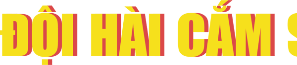 Đội Hài Cắm Sâu