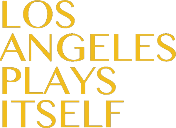 Los Angeles Plays Itself