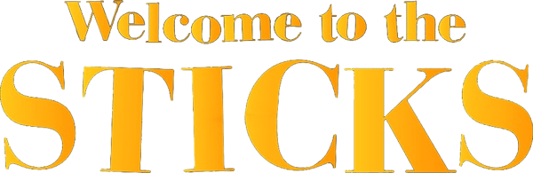 Welcome to the Sticks
