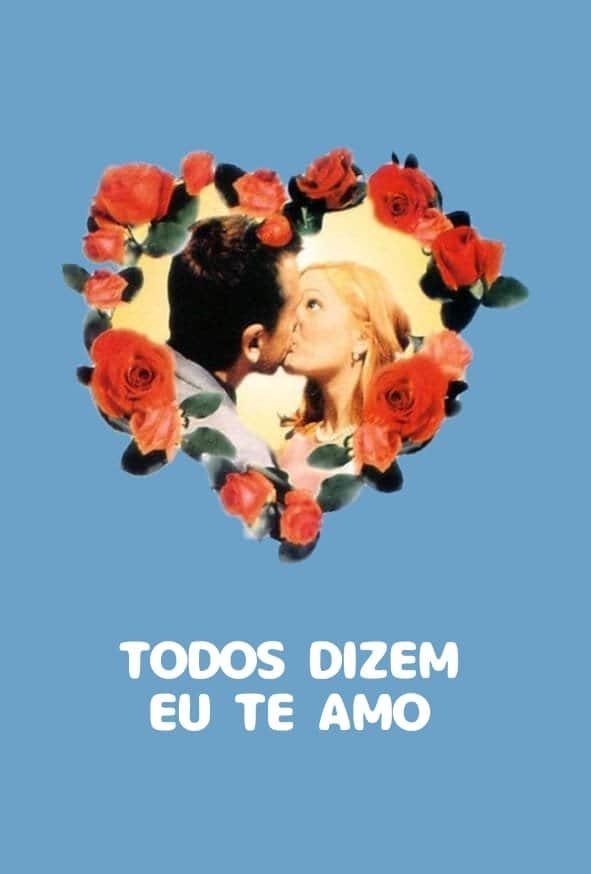 Toda a Gente Diz Que Te Amo