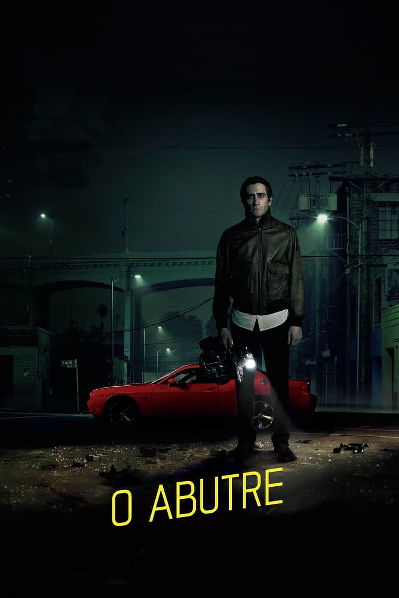 Nightcrawler - Repórter na Noite