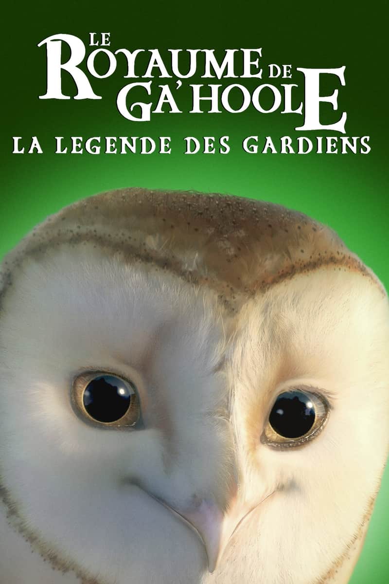 Le royaume de Ga'Hoole - La légende des gardiens