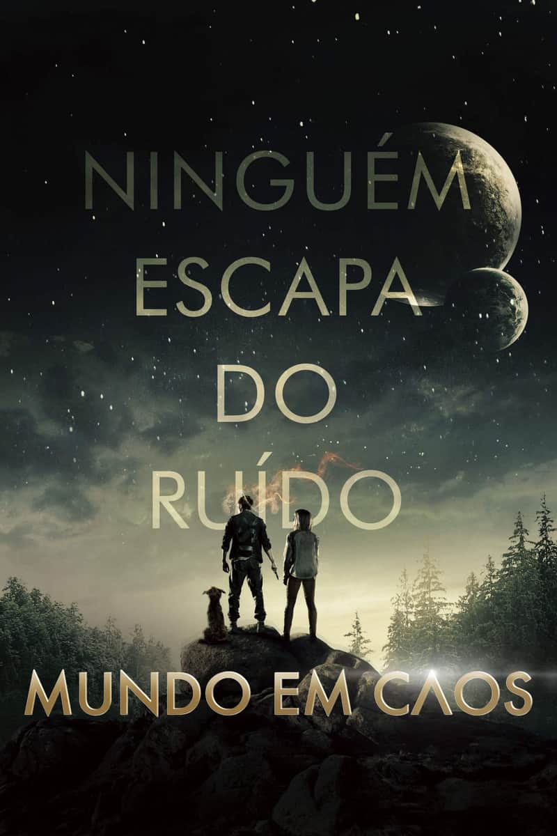 Chaos Walking - O Ruído