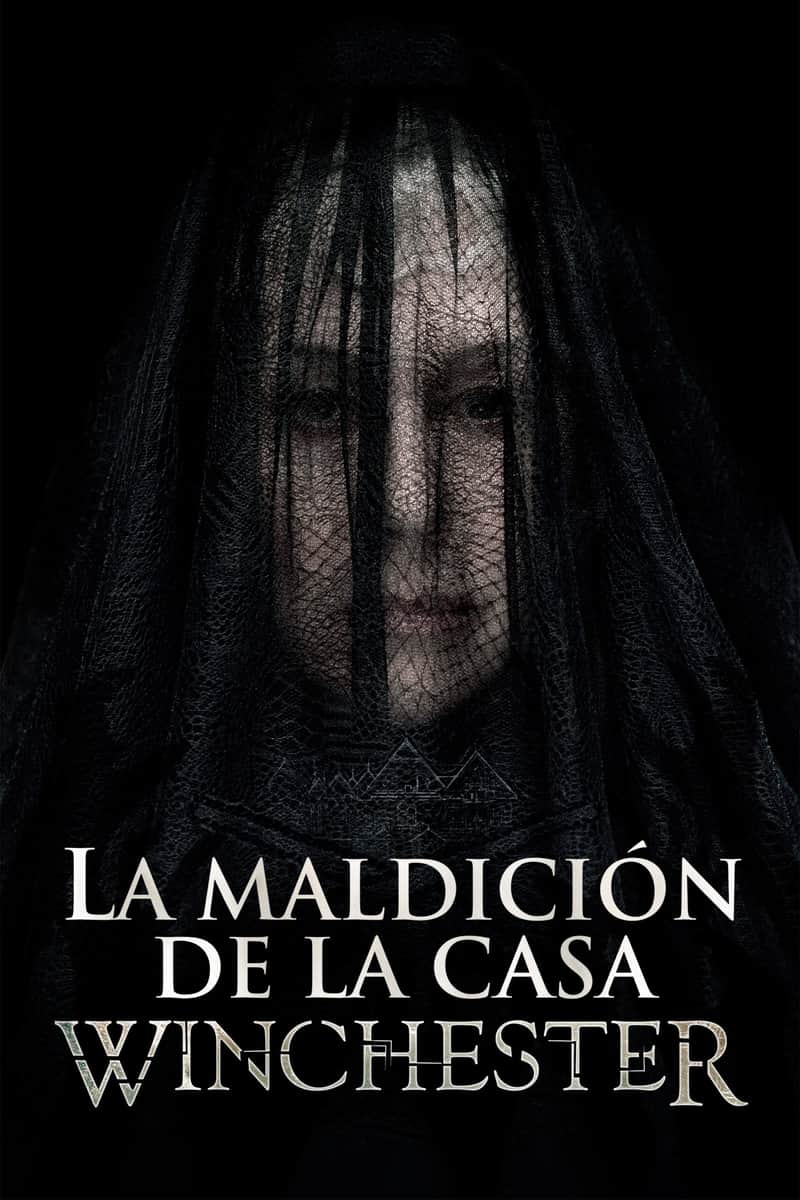 Winchester: La casa que construyeron los espíritus