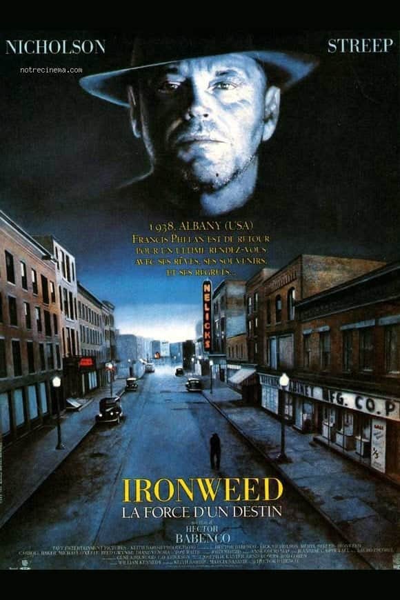 Ironweed : La force d'un destin