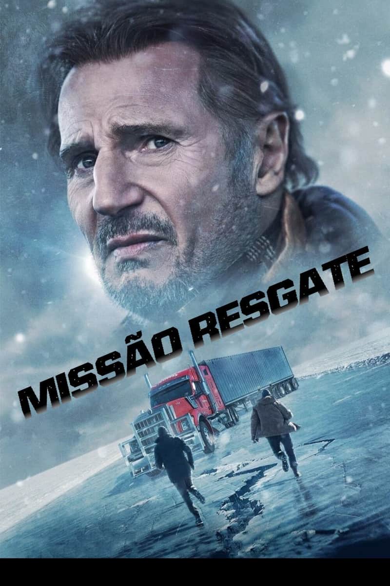 The Ice Road: Missão de Risco