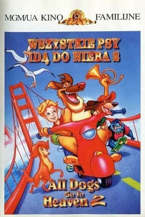 Wszystkie psy idą do nieba 2