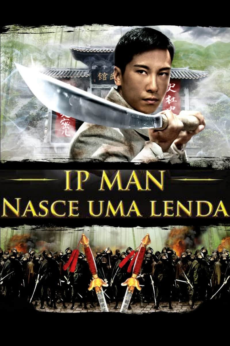Ip Man: Nasce Uma Lenda