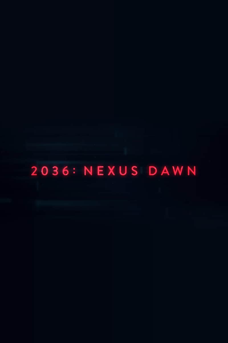 2036: Nexus Dawn