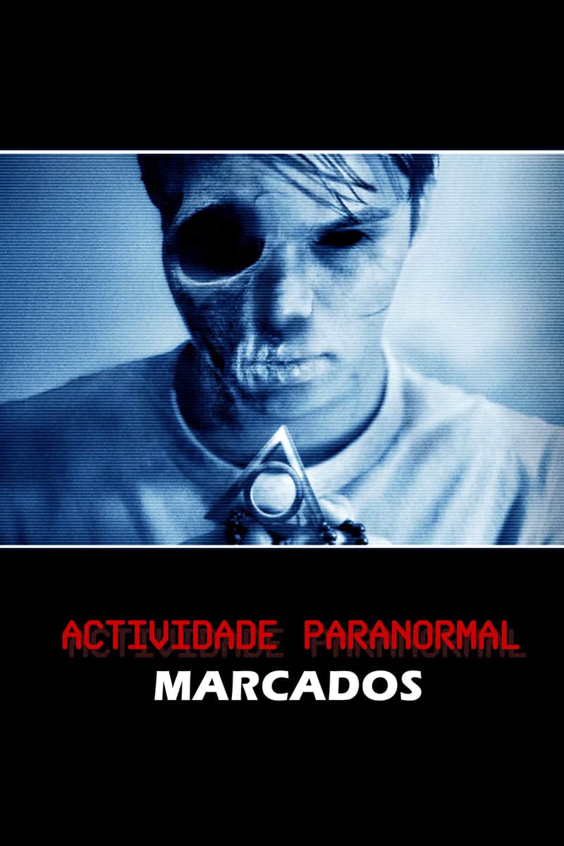 Atividade Paranormal: Marcados Pelo Mal